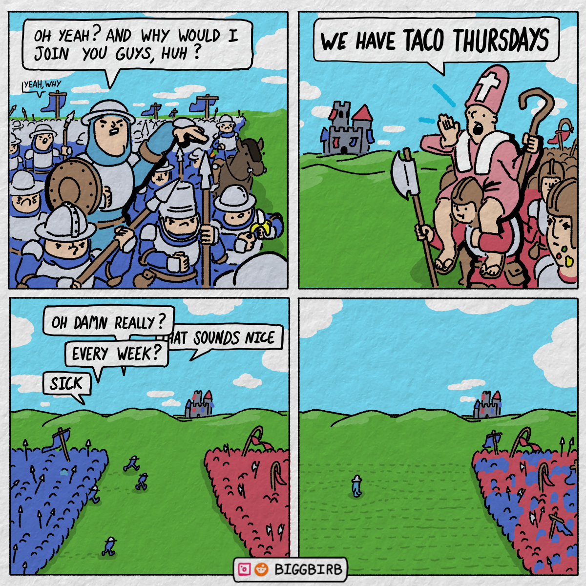 Cartoon knights in blue armor ask why they should join red church soldiers. Reply: 'We have Taco Thursdays.' Knights agree excitedly.