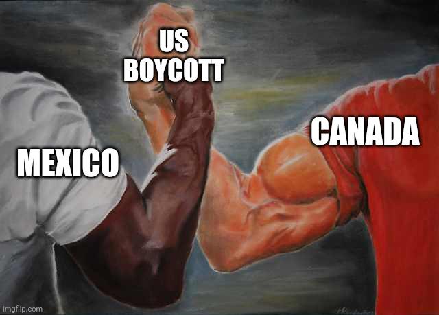 Two muscular arms, one labeled 'Mexico' and the other 'Canada', clasp hands labeled 'US Boycott' in a strong handshake.